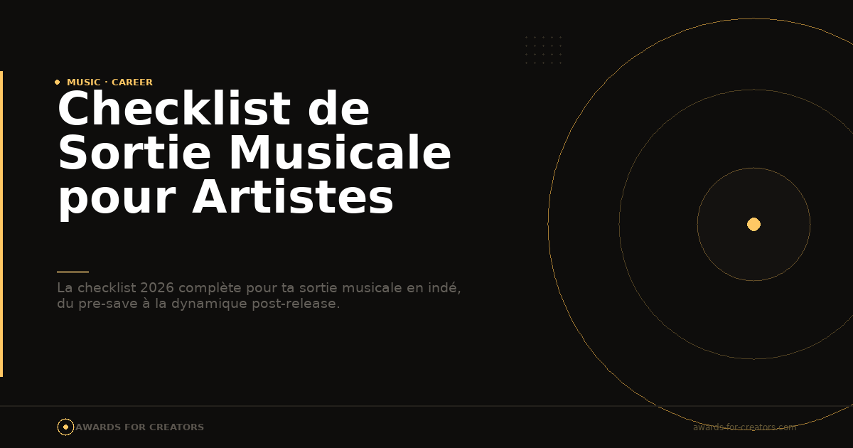 Checklist de Sortie Musicale pour Artistes Indés 2026