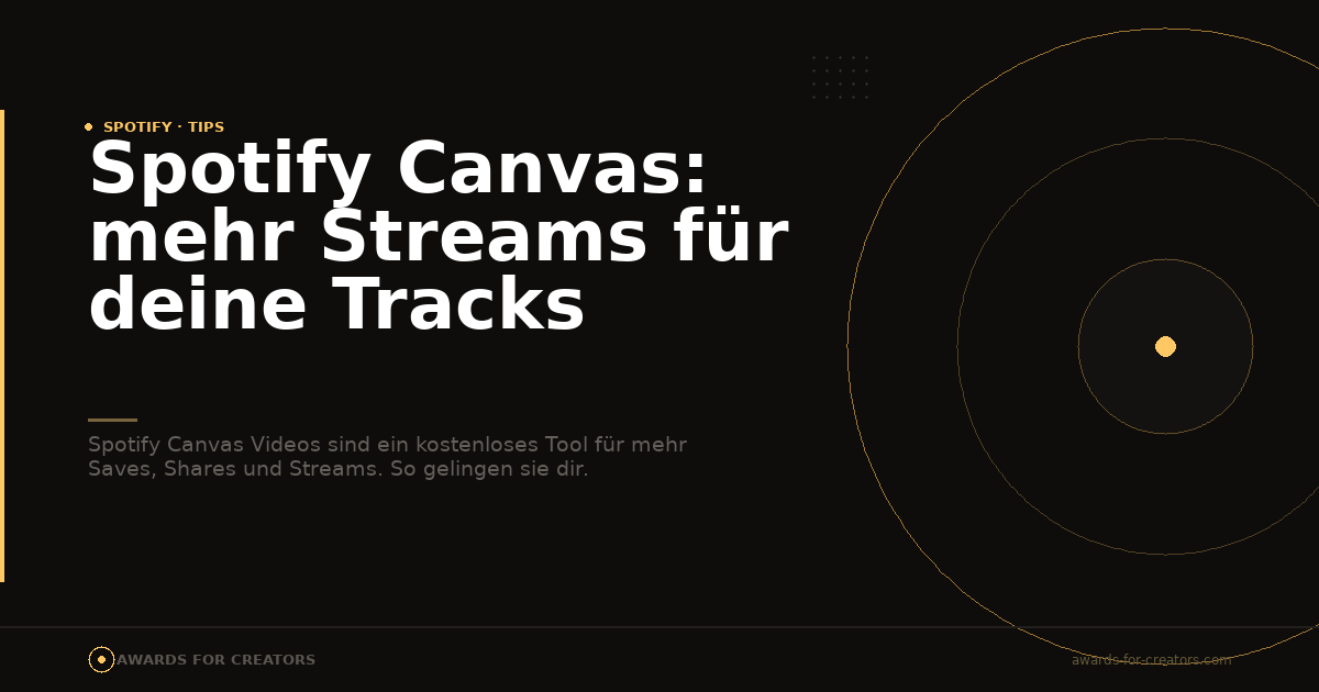 Spotify Canvas: mehr Streams für deine Tracks